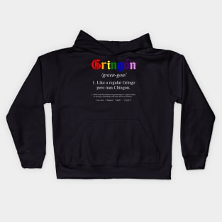 gringon Definition Like a regular Gringo funny Kids Hoodie